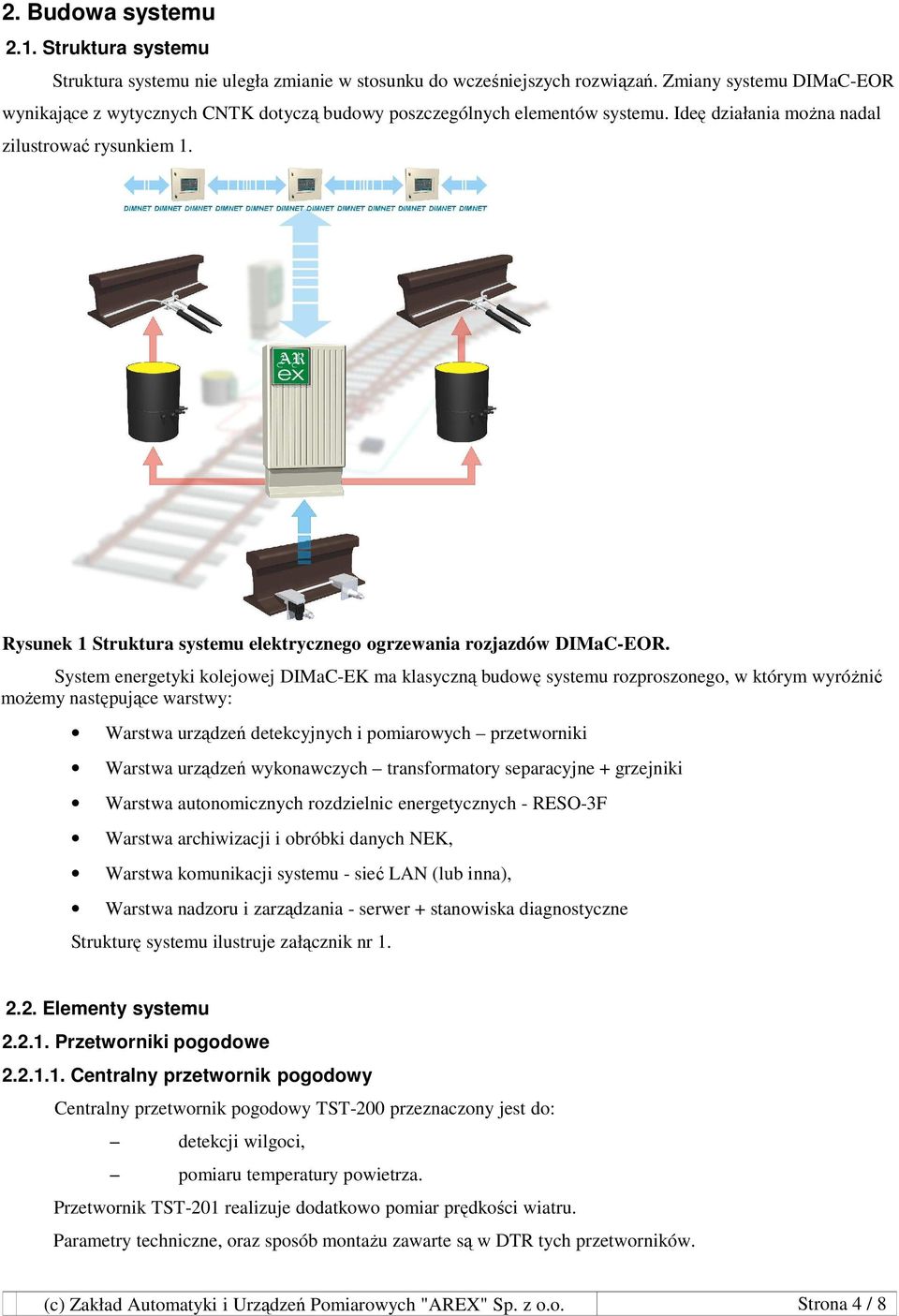 Rysunek 1 Struktura systemu elektrycznego ogrzewania rozjazdów DIMaC-EOR.