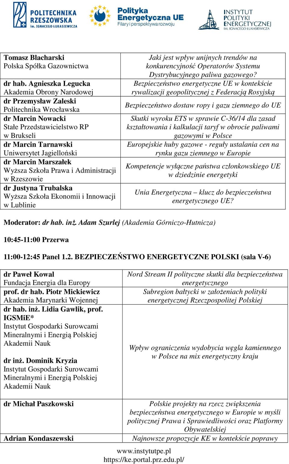 Marcin Marszałek Wyższa Szkoła Prawa i Administracji w Rzeszowie dr Justyna Trubalska Wyższa Szkoła Ekonomii i Innowacji w Lublinie Jaki jest wpływ unijnych trendów na konkurencyjność Operatorów