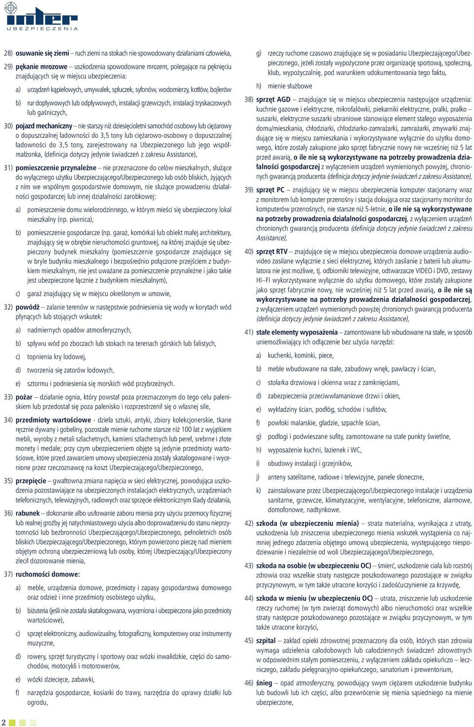 30) pojazd mechaniczny nie starszy niż dziesięcioletni samochód osobowy lub ciężarowy o dopuszczalnej ładowności do 3,5 tony lub ciężarowo-osobowy o dopuszczalnej ładowności do 3,5 tony,