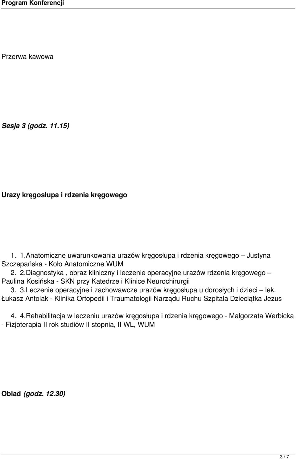 3.Leczenie operacyjne i zachowawcze urazów kręgosłupa u dorosłych i dzieci lek.