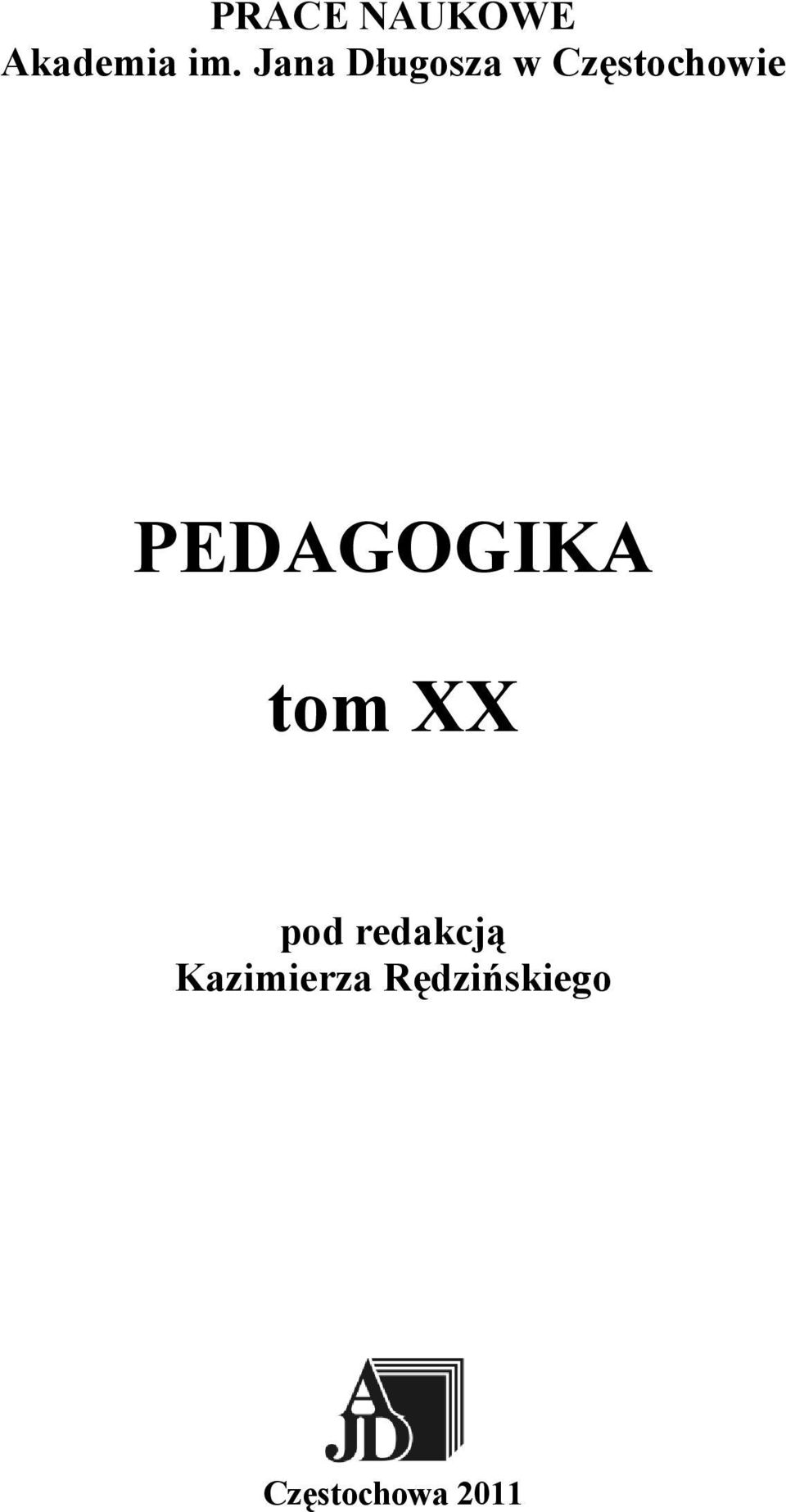 PEDAGOGIKA tom XX pod redakcją