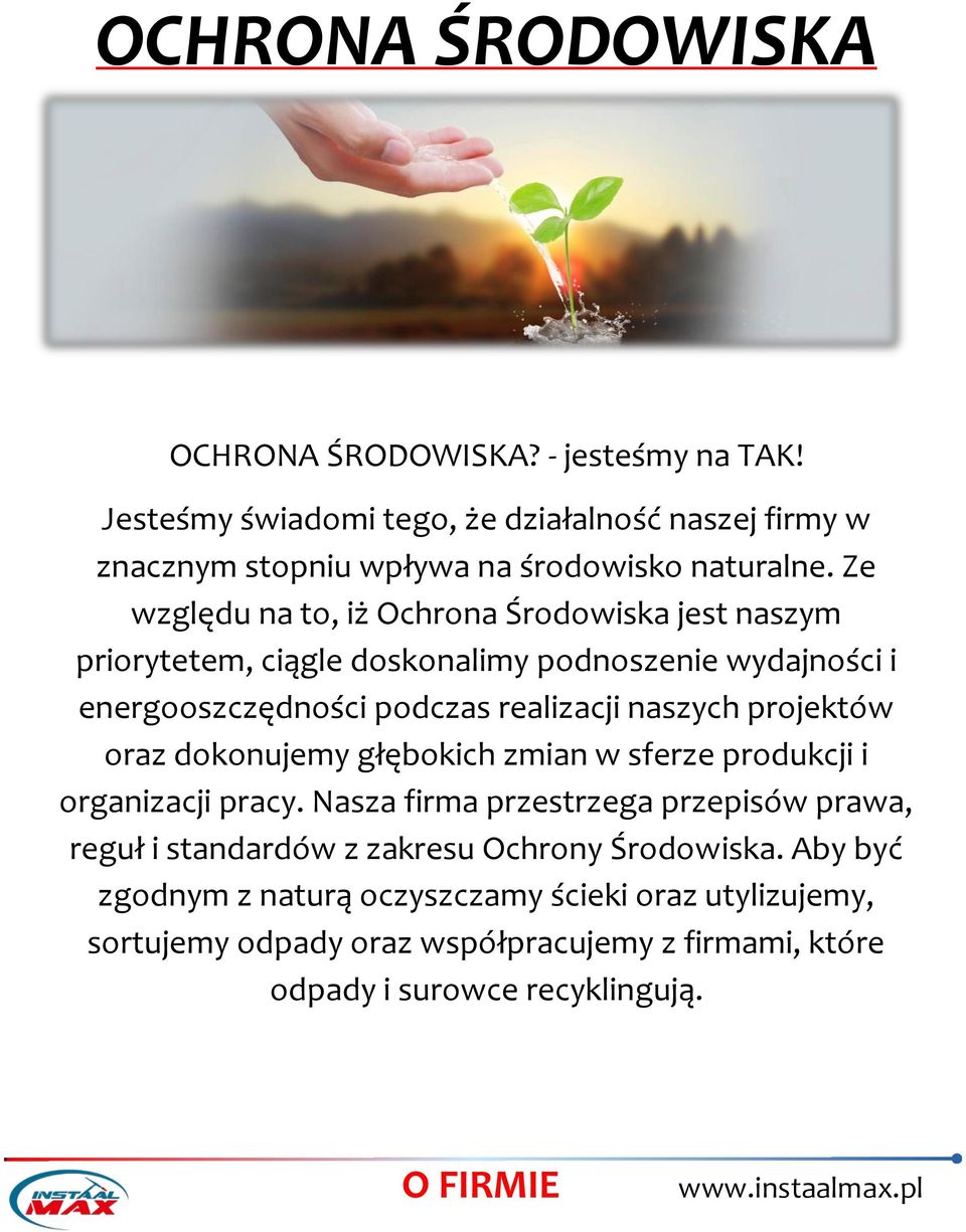 projektów oraz dokonujemy głębokich zmian w sferze produkcji i organizacji pracy.