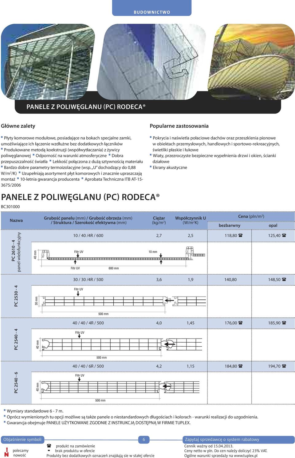 Bardzo dobre parametry termoizolacyjne (wsp.