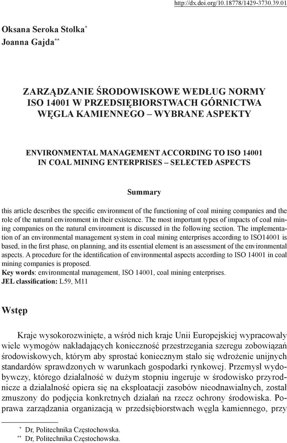 14001 IN COAL MINING ENTERPRISES SELECTED ASPECTS Summary this article describes the specific environment of the functioning of coal mining companies and the role of the natural environment in their