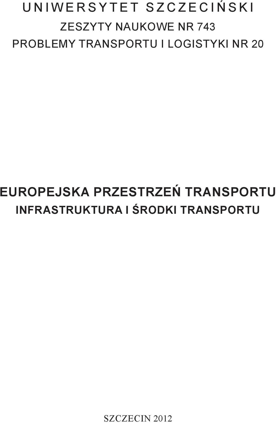 20 EUROPEJSKA PRZESTRZEŃ TRANSPORTU