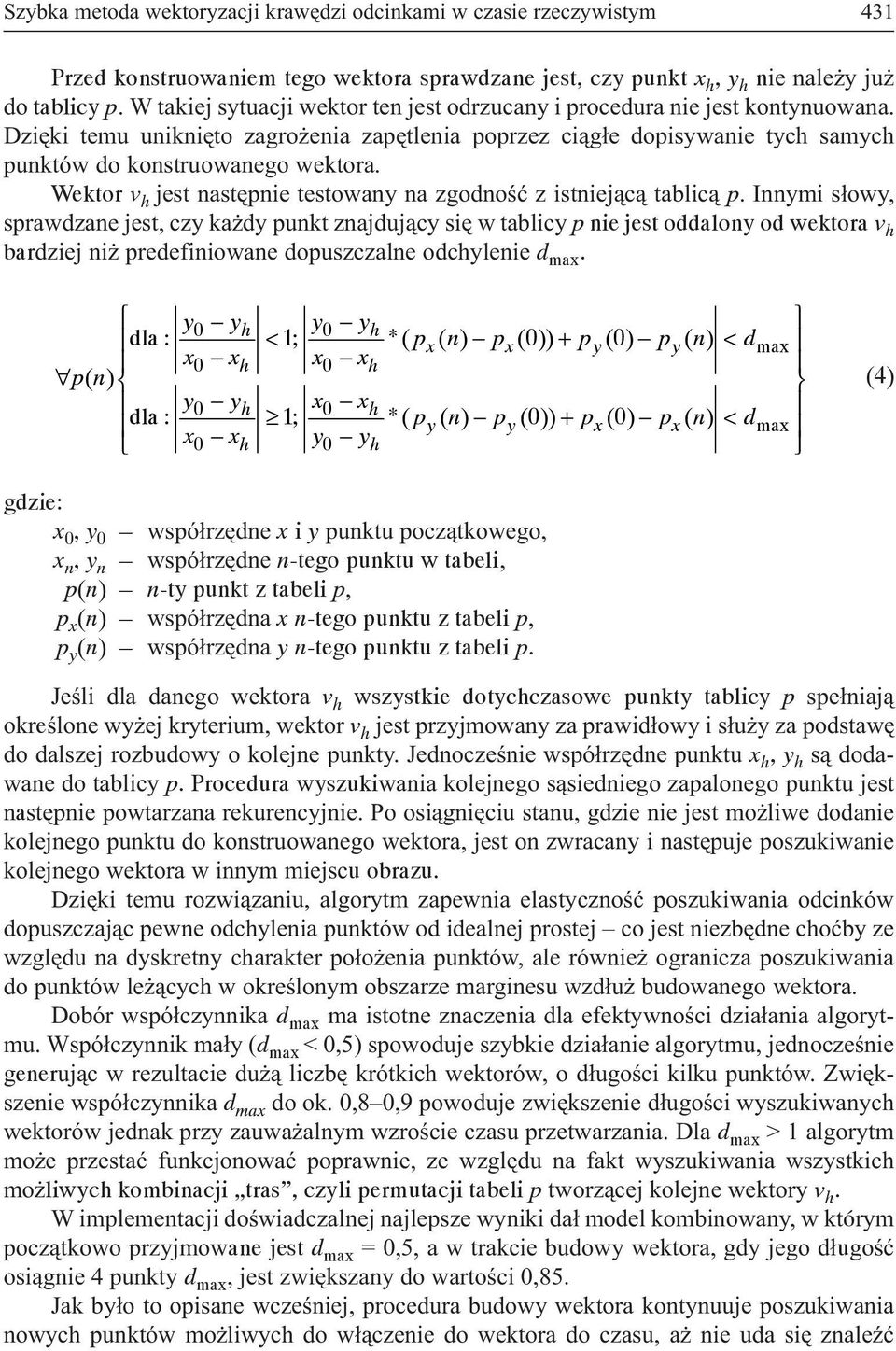 Wektor v h jest nastêpnie testowany na zgodnoœæ z istniej¹c¹ tablic¹ p.