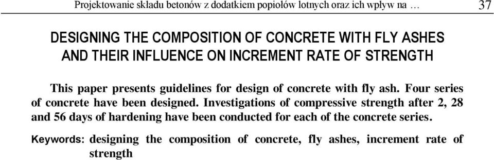 Four series of concrete have been designed.