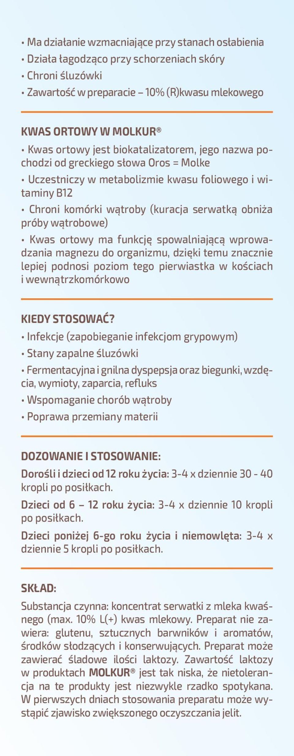 ortowy ma funkcję spowalniającą wprowadzania magnezu do organizmu, dzięki temu znacznie lepiej podnosi poziom tego pierwiastka w kościach i wewnątrzkomórkowo KIEDY STOSOWAĆ?