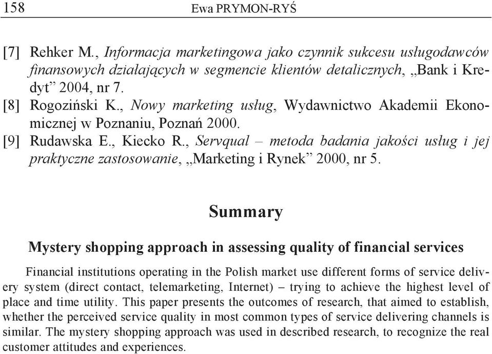 , Servqual metoda badania jako ci us ug i jej praktyczne zastosowanie, Marketing i Rynek 2000, nr 5.