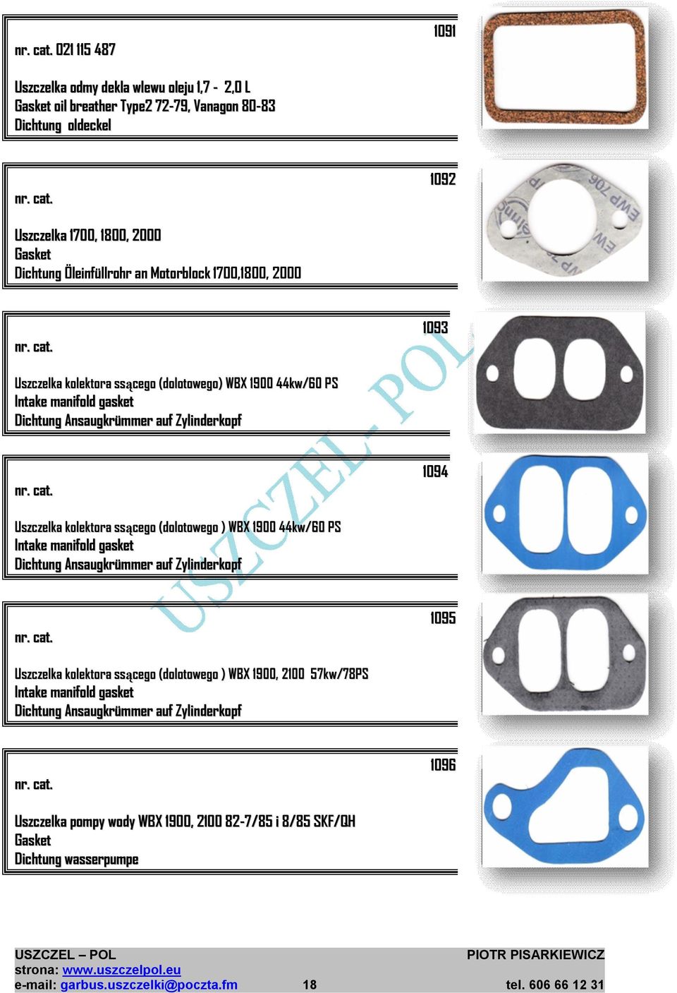 (dolotowego ) WBX 1900 44kw/60 PS Intake manifold gasket Dichtung Ansaugkrümmer auf Zylinderkopf 1095 Uszczelka kolektora ssącego (dolotowego ) WBX 1900, 2100 57kw/78PS Intake manifold