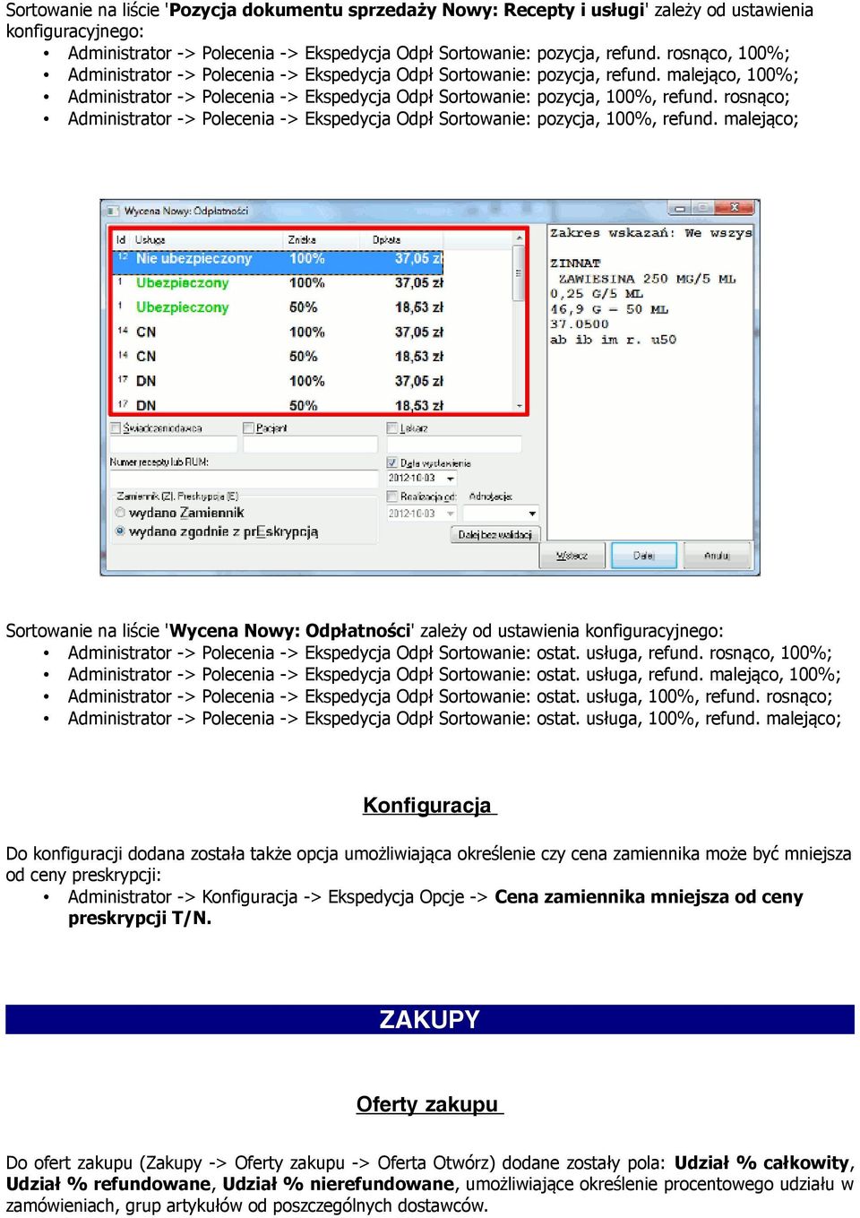 rosnąco; Administrator -> Polecenia -> Ekspedycja Odpł Sortowanie: pozycja, 100%, refund.