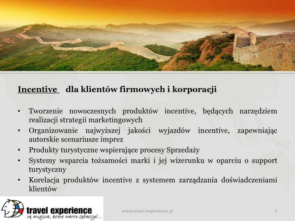 scenariusze imprez Produkty turystyczne wspierające procesy Sprzedaży Systemy wsparcia tożsamości marki i jej wizerunku