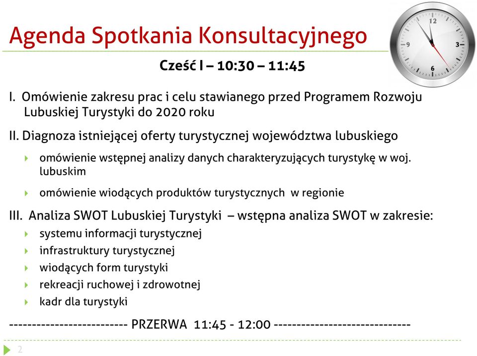 lubuskim omówienie wiodących produktów turystycznych w regionie III.