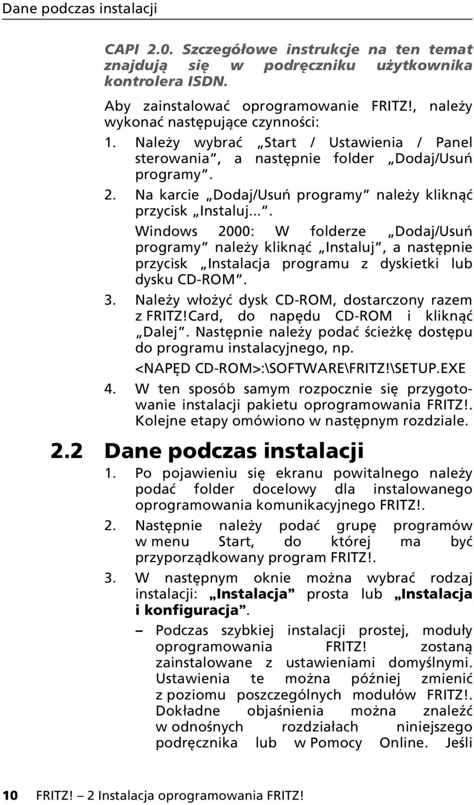 Na karcie Dodaj/Usuń programy należy kliknąć przycisk Instaluj.