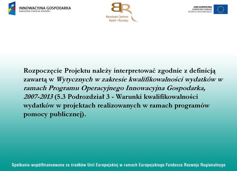 Operacyjnego Innowacyjna Gospodarka, 2007-2013 (5.