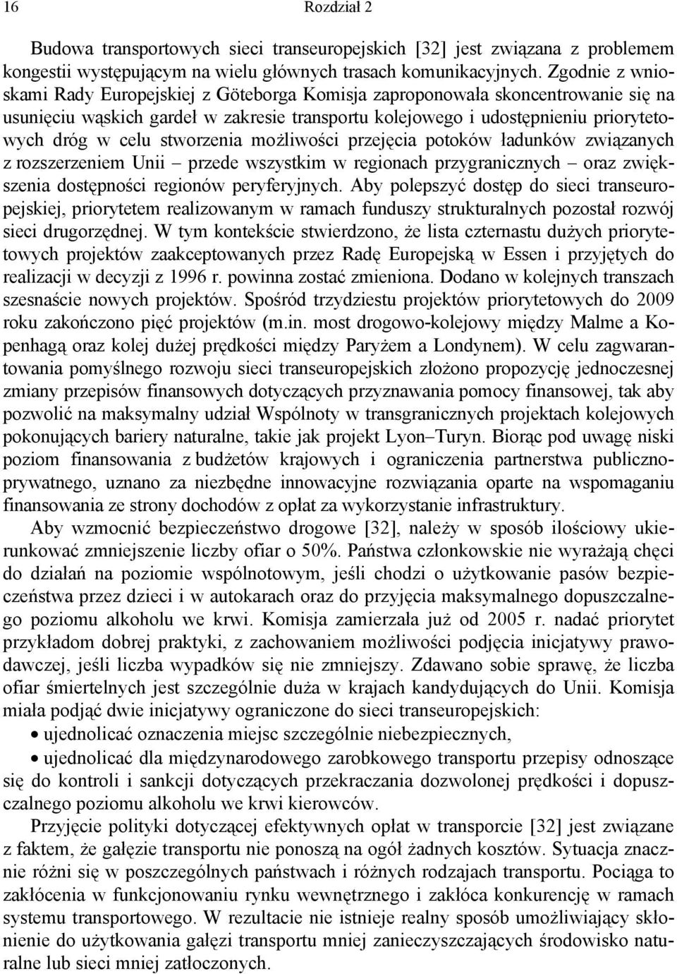 rzejęcia ooków łaunków związanych z rozszerzeniem Unii rzee wszyskim w regionach rzygranicznych oraz zwiększenia osęności regionów eryferyjnych.