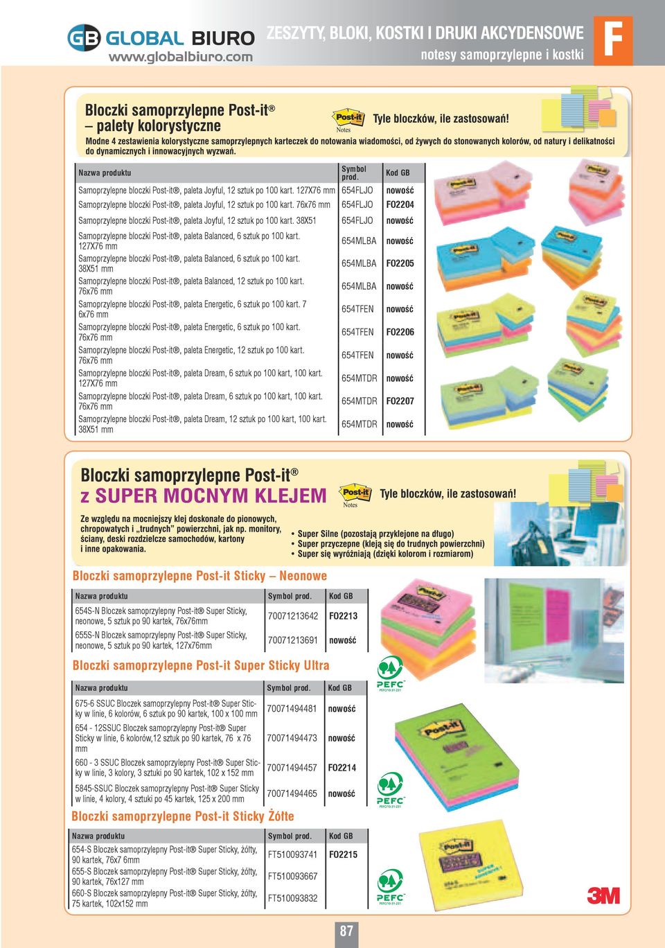 38X51 654LJO 654MLBA 654MLBA O2205 654MLBA 654TEN 654TEN O2206 654TEN Samoprzylepne bloczki Post-it, paleta Balanced, 6 sztuk po 100 kart.