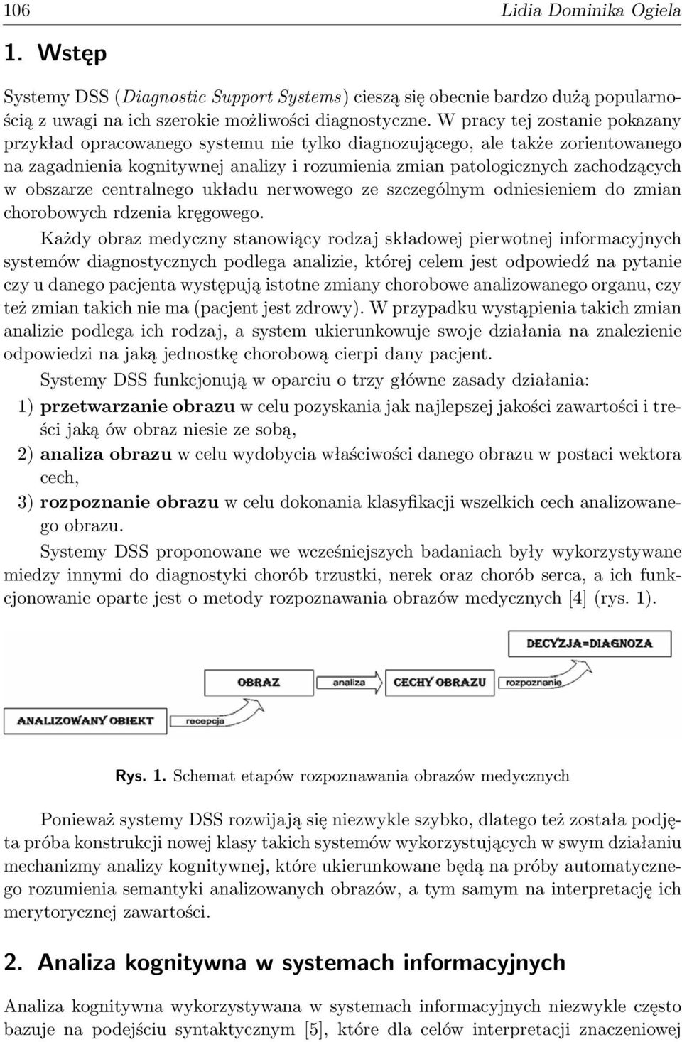 obszarze centralnego układu nerwowego ze szczególnym odniesieniem do zmian chorobowych rdzenia kręgowego.