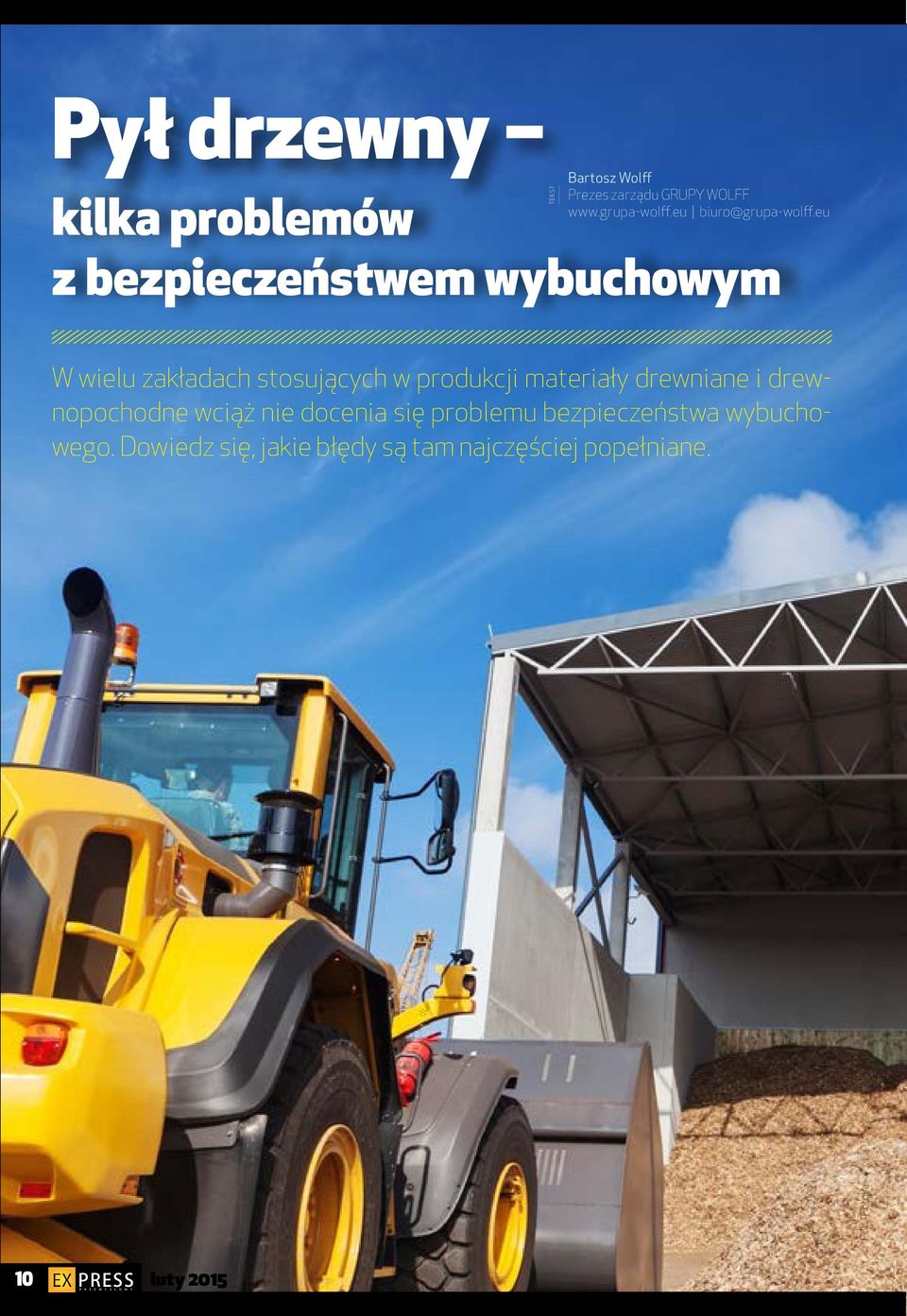 eu W wielu zakładach stosujących w produkcji materiały drewniane i drewnopochodne wciąż