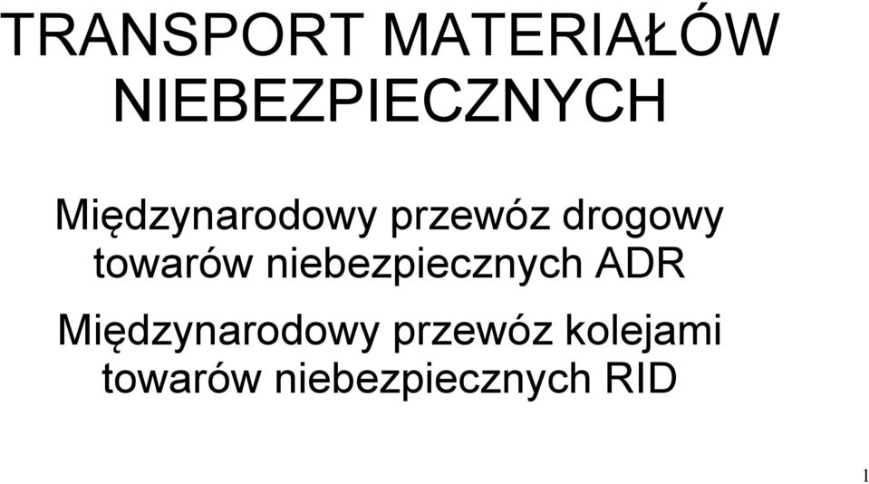 niebezpiecznych ADR Międzynarodowy