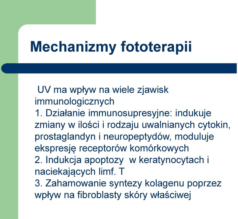 prostaglandyn i neuropeptydów, moduluje ekspresję receptorów komórkowych 2.