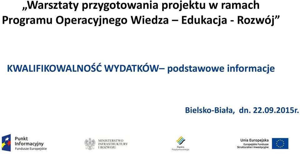 Rozwój KWALIFIKOWALNOŚĆ WYDATKÓW