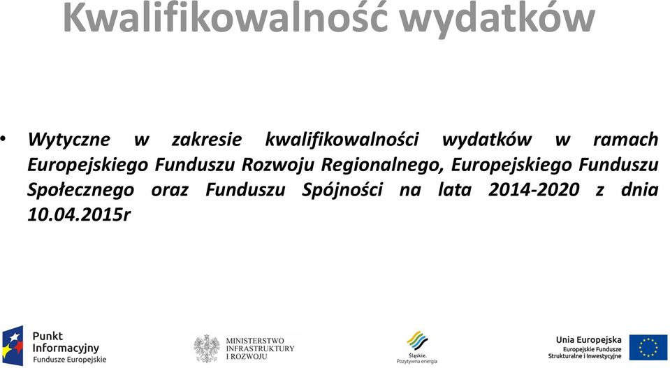 Funduszu Rozwoju Regionalnego, Europejskiego Funduszu