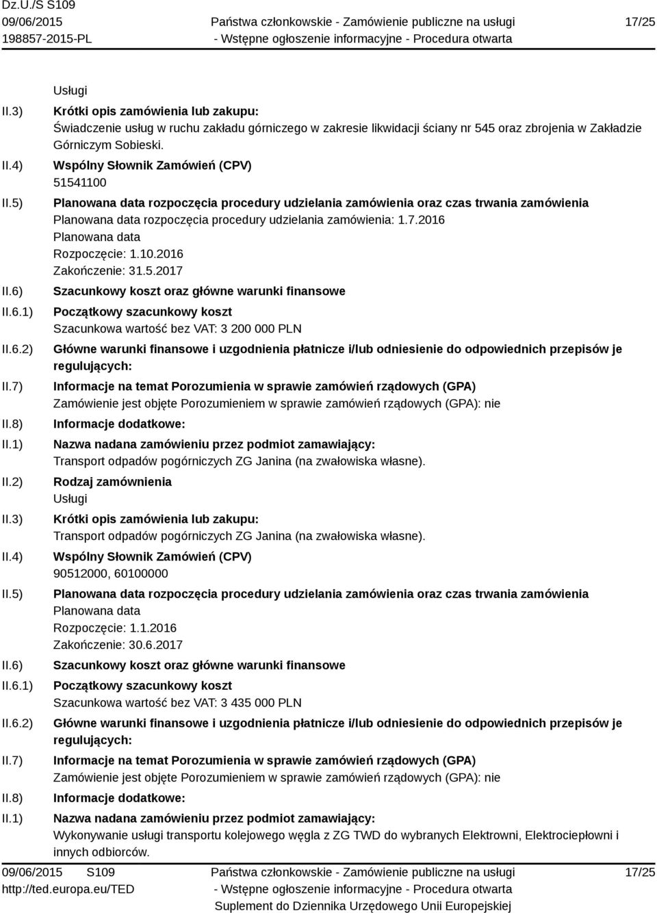 Transport odpadów pogórniczych ZG Janina (na zwałowiska własne). 90512000, 60