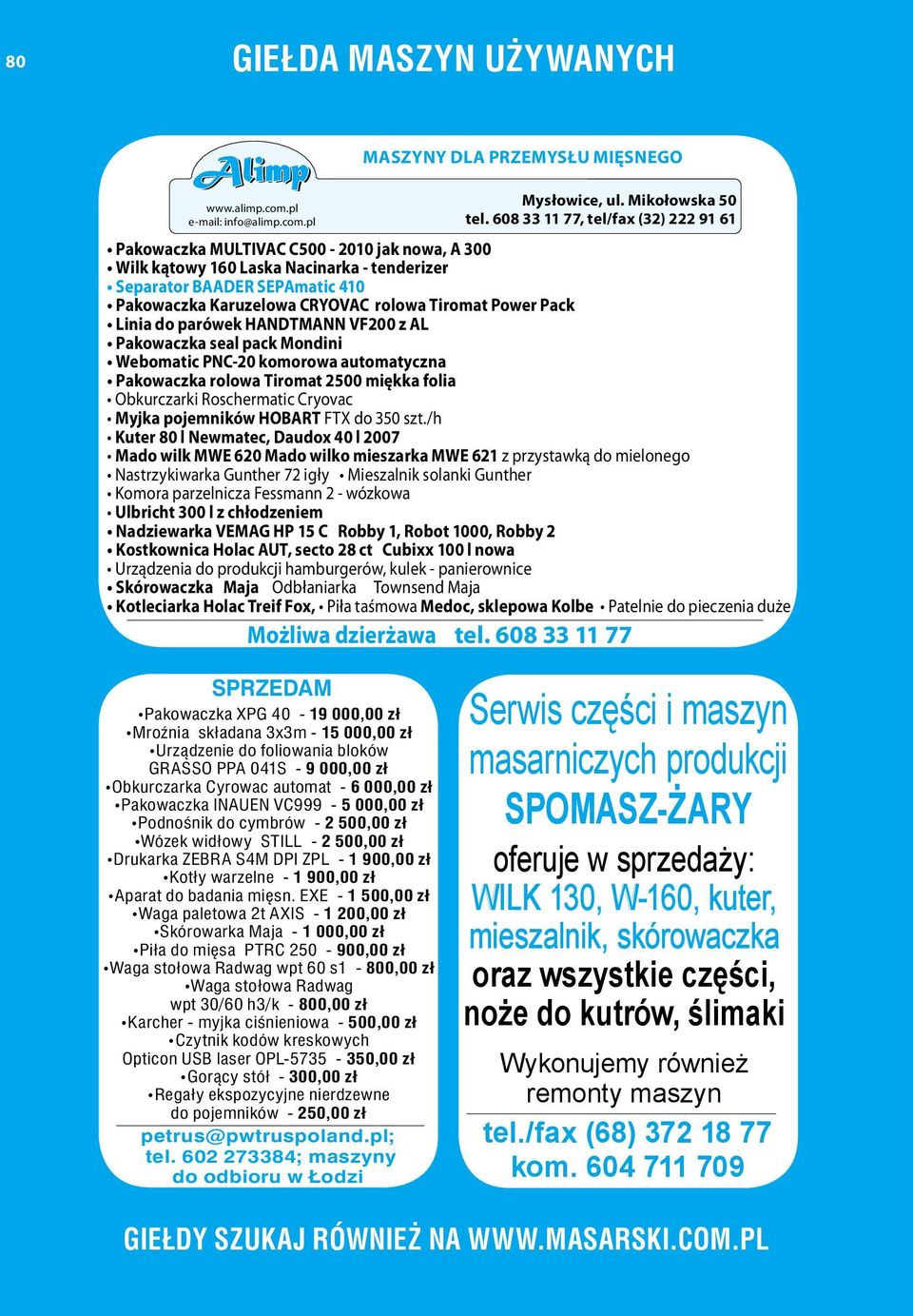 Tiromat Power Pack Linia do parówek HANDTMANN VF200 z AL Pakowaczka seal pack Mondini Webomatic PNC-20 komorowa automatyczna Pakowaczka rolowa Tiromat 2500 miękka folia Obkurczarki Roschermatic