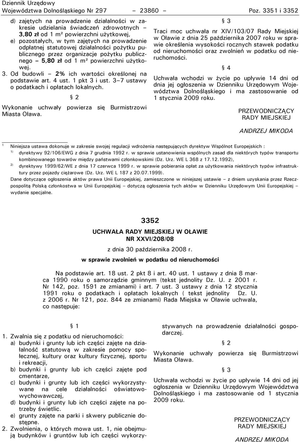 statutowej działalności pouytku publicznego przez organizacje pouytku publicznego 5,80 zo od 1 m² powierzchni uuytkowej. 3. id budowli 2% ich wartości określonej na podstawie art. 4 ust.