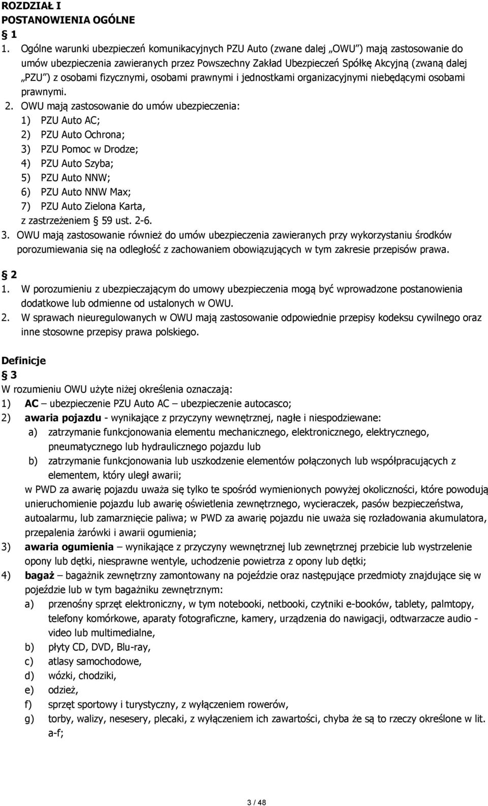 osobami fizycznymi, osobami prawnymi i jednostkami organizacyjnymi niebędącymi osobami prawnymi. 2.