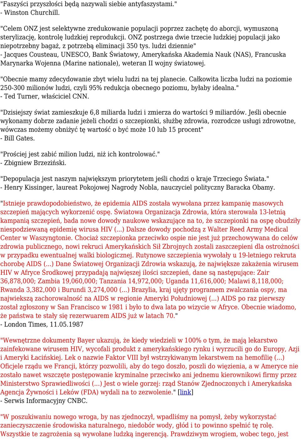 ONZ postrzega dwie trzecie ludzkiej populacji jako niepotrzebny bagaż, z potrzebą eliminacji 350 tys.