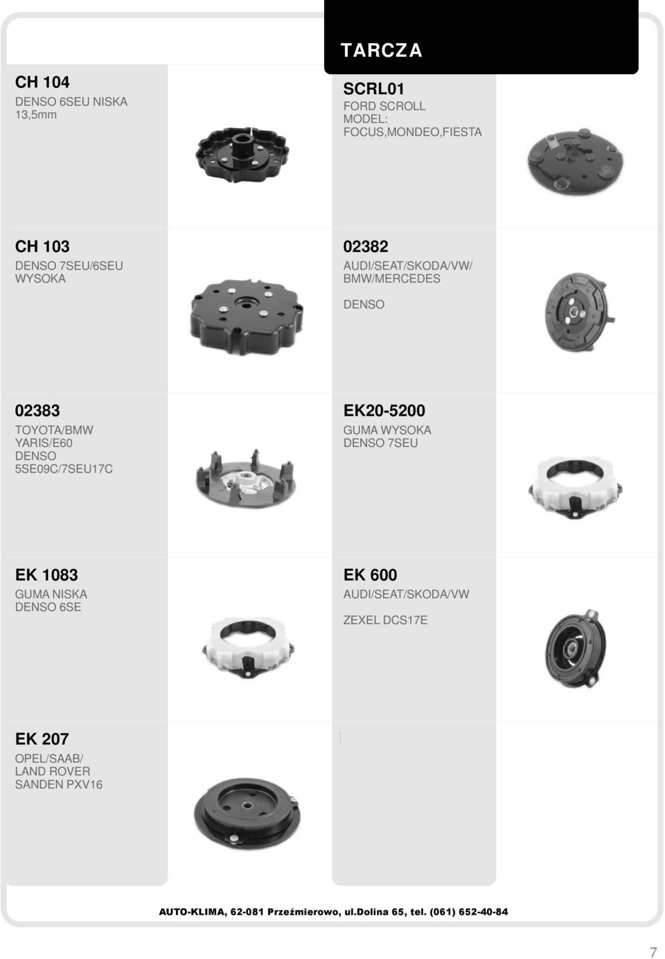 5SE09C/7SEU17C EK20-5200 GUMA WYSOKA 7SEU EK 1083 GUMA NISKA 6SE EK 600 AUDI/SEAT/SKODA/VW ZEXEL