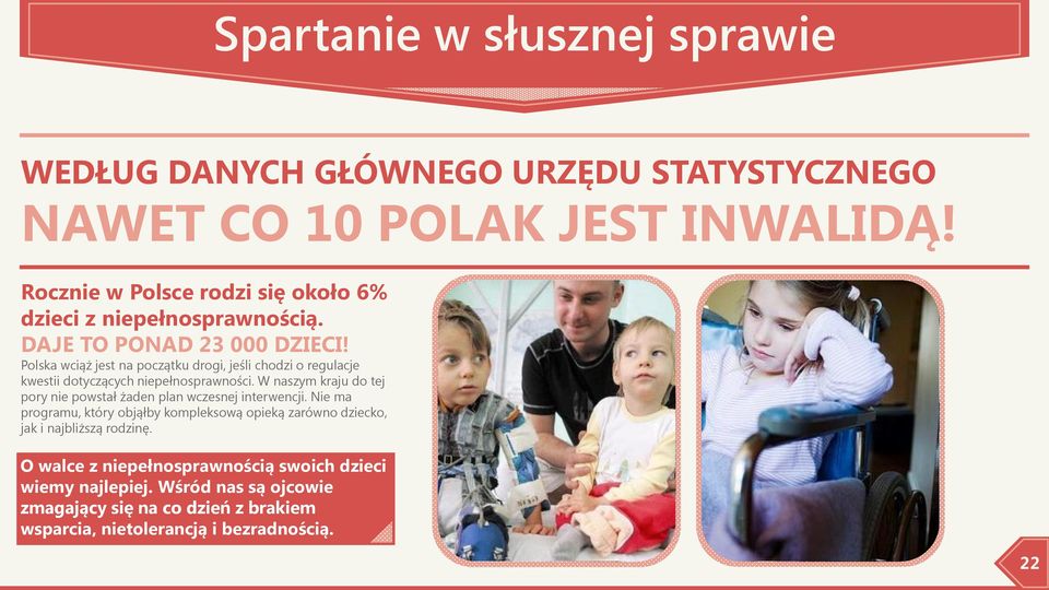 Polska wciąż jest na początku drogi, jeśli chodzi o regulacje kwestii dotyczących niepełnosprawności.