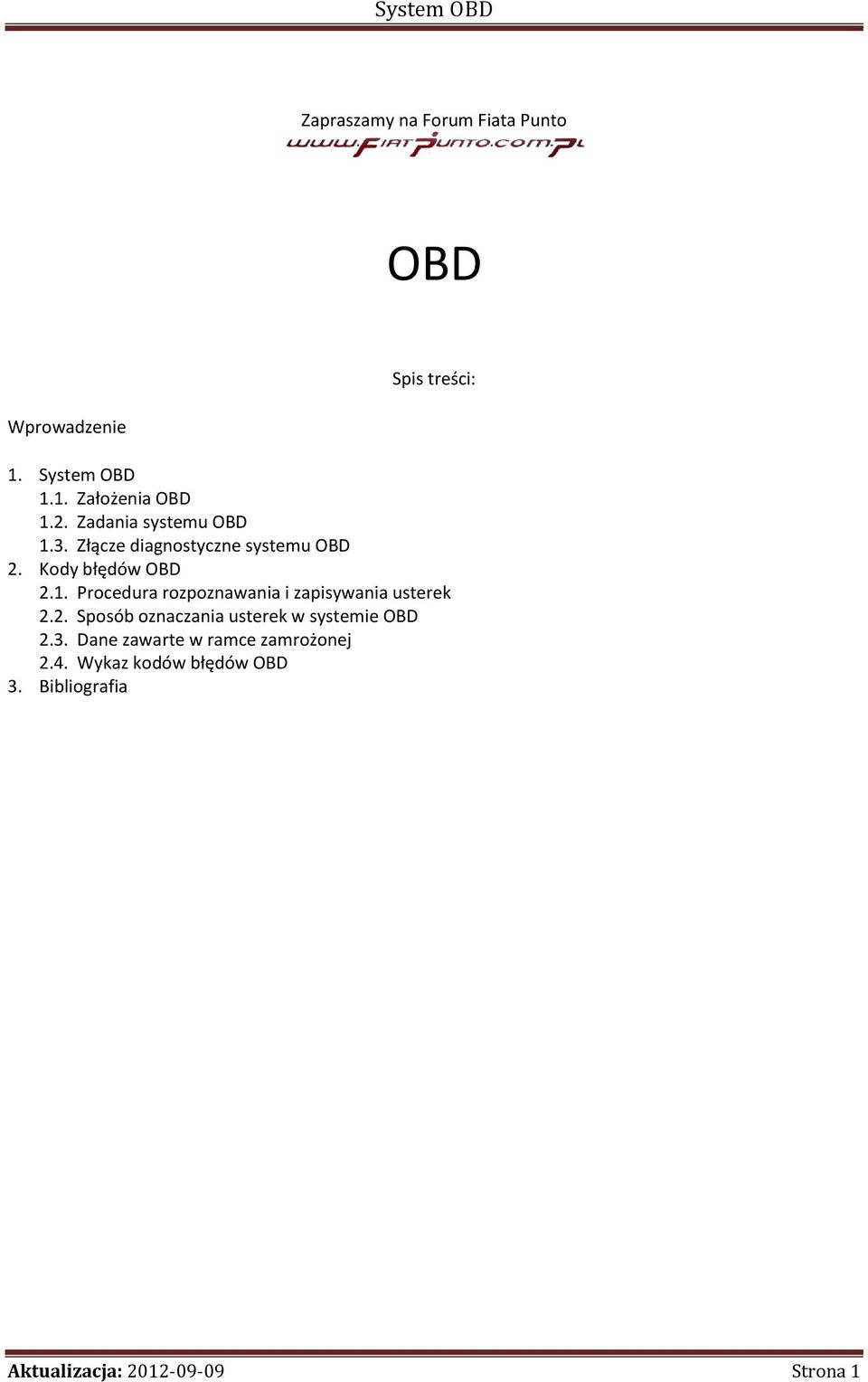 2. Sposób oznaczania usterek w systemie OBD 2.3. Dane zawarte w ramce zamrożonej 2.4.