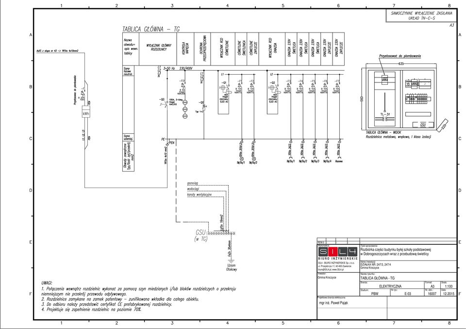 BIURO INŻYNIERSKIE Sp. z o.o. ul. Przepiórcza ; 42-400 Zawiercie biuro@sil4.pl; www.sil4.pl Inwestor: Gmina Kroczyce Projektowa branża elektryczna: mgr inż.