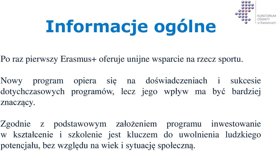 wpływ ma być bardziej znaczący.