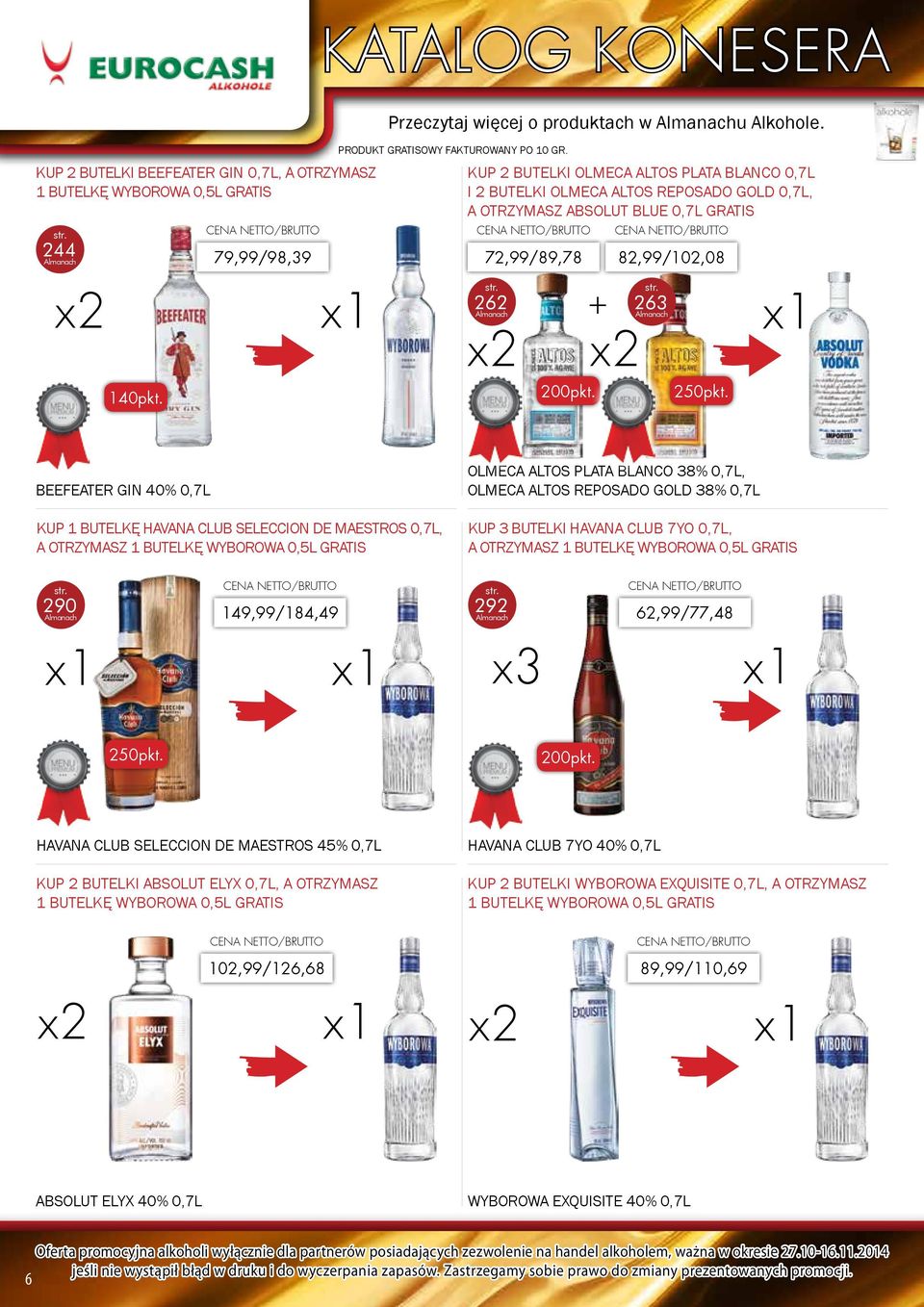 BEEFEATER GIN 40% 0,7L KUP 1 BUTELKĘ HAVANA CLUB SELECCION DE MAESTROS 0,7L, A OTRZYMASZ 1 BUTELKĘ WYBOROWA 0,5L GRATIS OLMECA ALTOS PLATA BLANCO 38% 0,7L, OLMECA ALTOS REPOSADO GOLD 38% 0,7L KUP 3