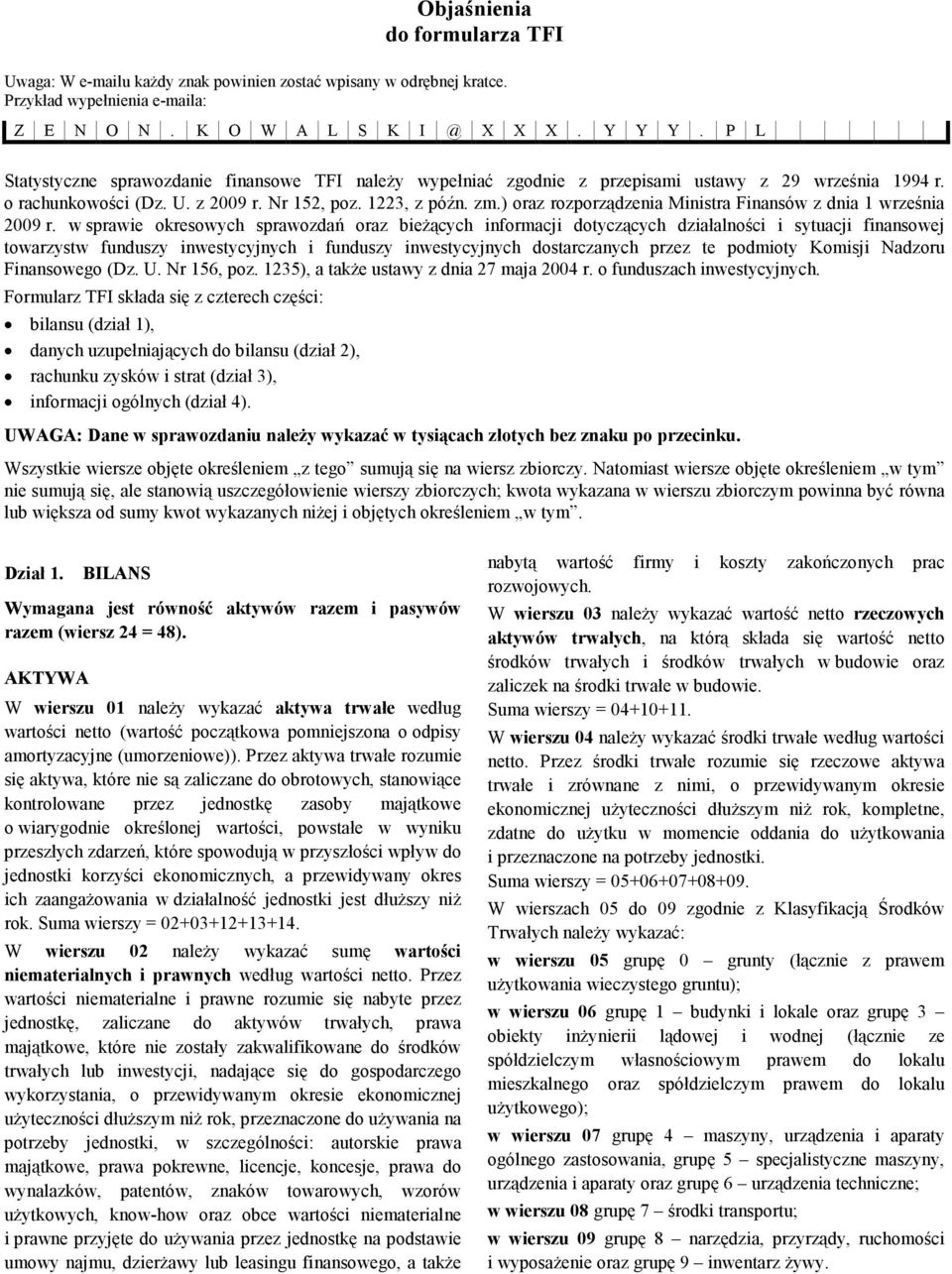 ) oraz rozporządzenia Ministra Finansów z dnia 1 września 2009 r.