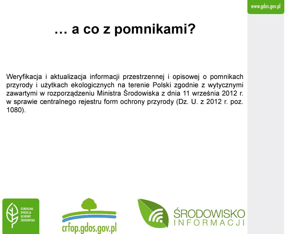 przyrody i użytkach ekologicznych na terenie Polski zgodnie z wytycznymi