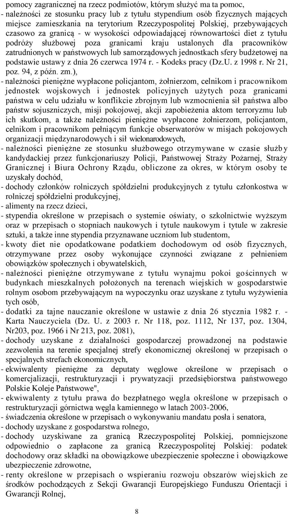 samorządowych jednostkach sfery budżetowej na podstawie ustawy z dnia 26 czerwca 1974 r. - Kodeks pracy (Dz.U. z 1998 r. Nr 21, poz. 94, z późn. zm.