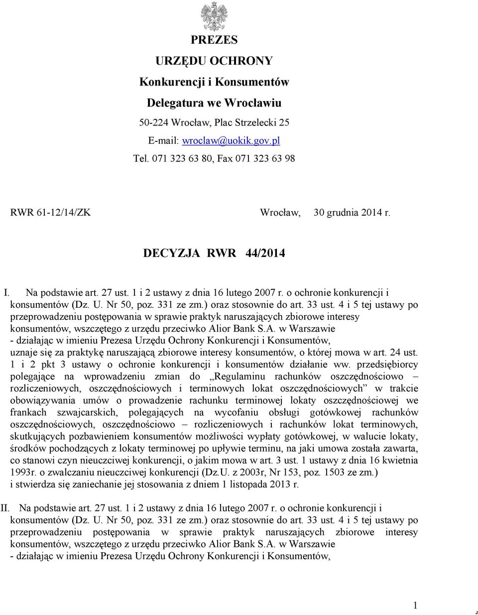 o ochronie konkurencji i konsumentów (Dz. U. Nr 50, poz. 331 ze zm.) oraz stosownie do art. 33 ust.