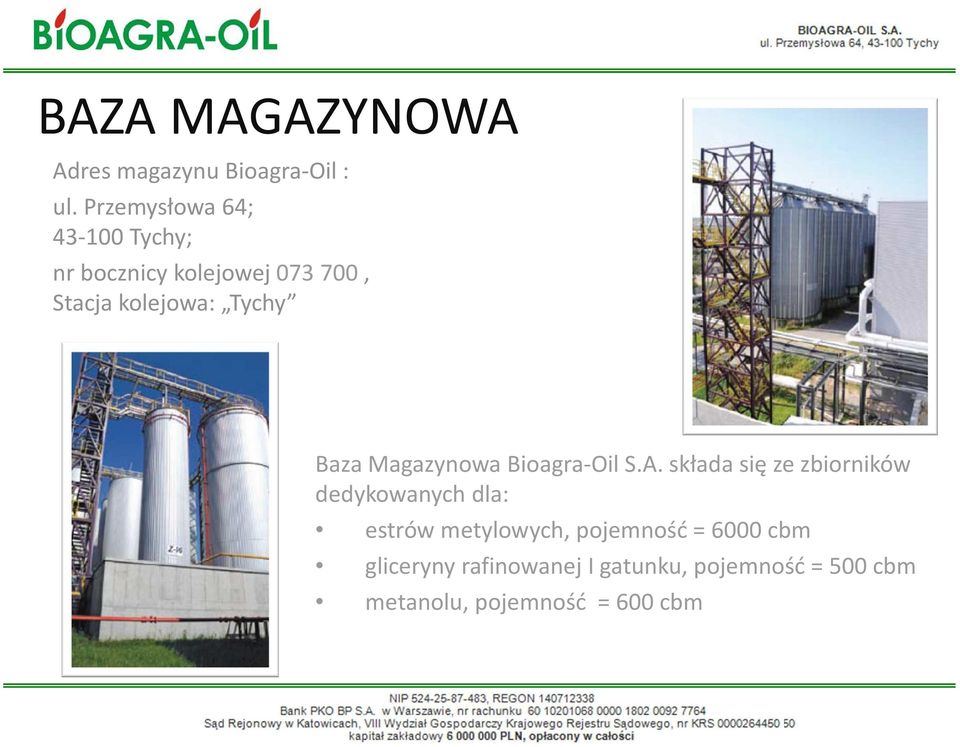 Tychy Baza Magazynowa Bioagra-Oil S.A.