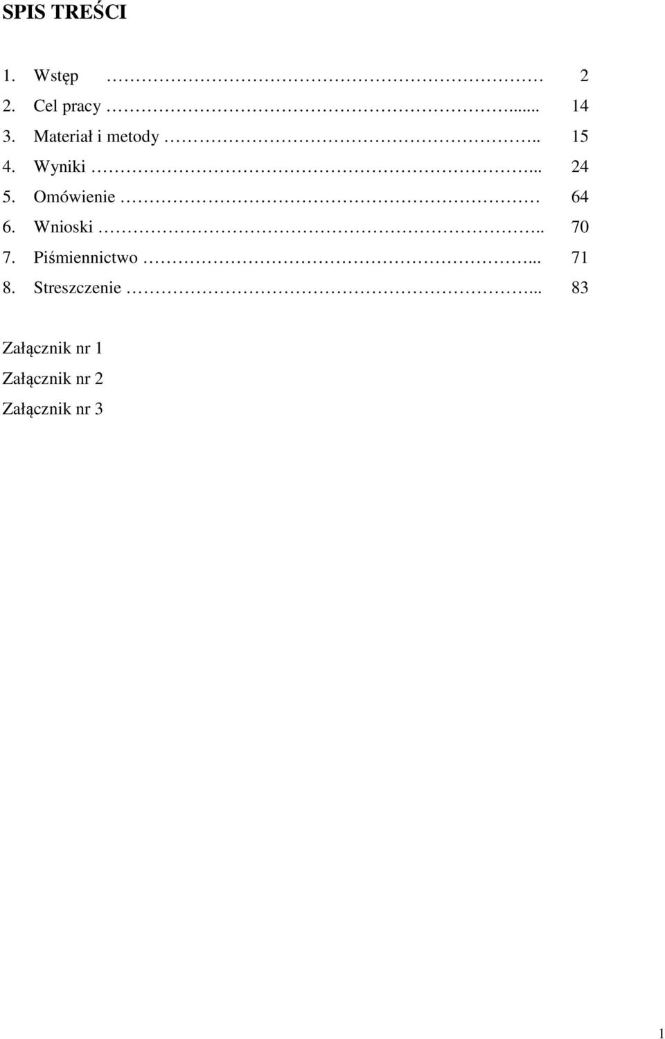 Omówienie 64 6. Wnioski.. 70 7. Piśmiennictwo... 71 8.