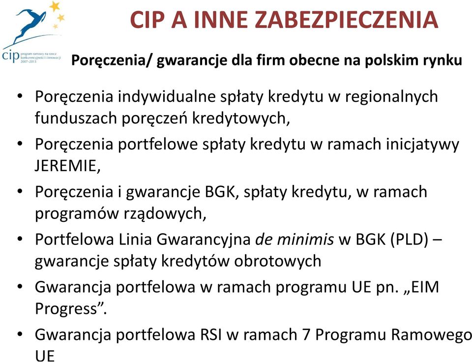 gwarancje BGK, spłaty kredytu, w ramach programów rządowych, Portfelowa Linia Gwarancyjna de minimis w BGK (PLD) gwarancje