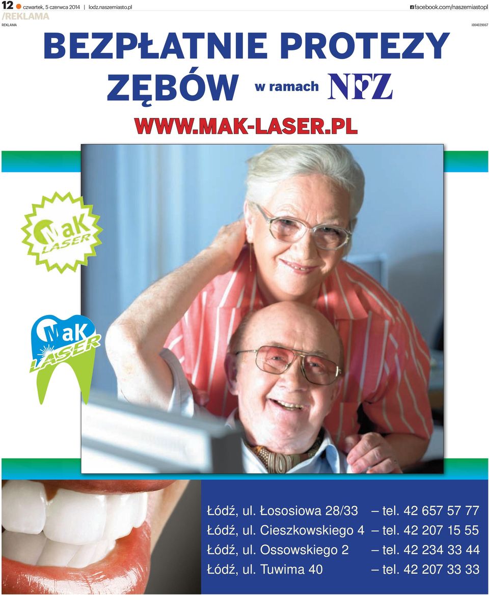 MAK-LASER.PL Łódź, ul. Łososiowa 28/33 tel. 42 657 57 77 Łódź, ul.