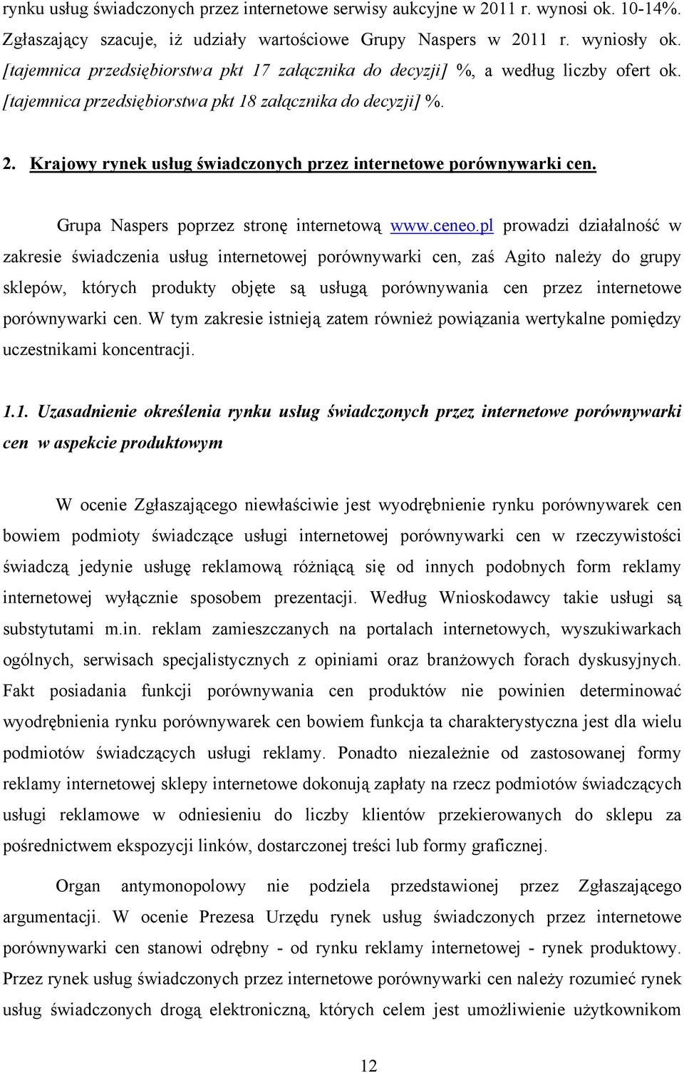 Krajowy rynek usług świadczonych przez internetowe porównywarki cen. Grupa Naspers poprzez stronę internetową www.ceneo.