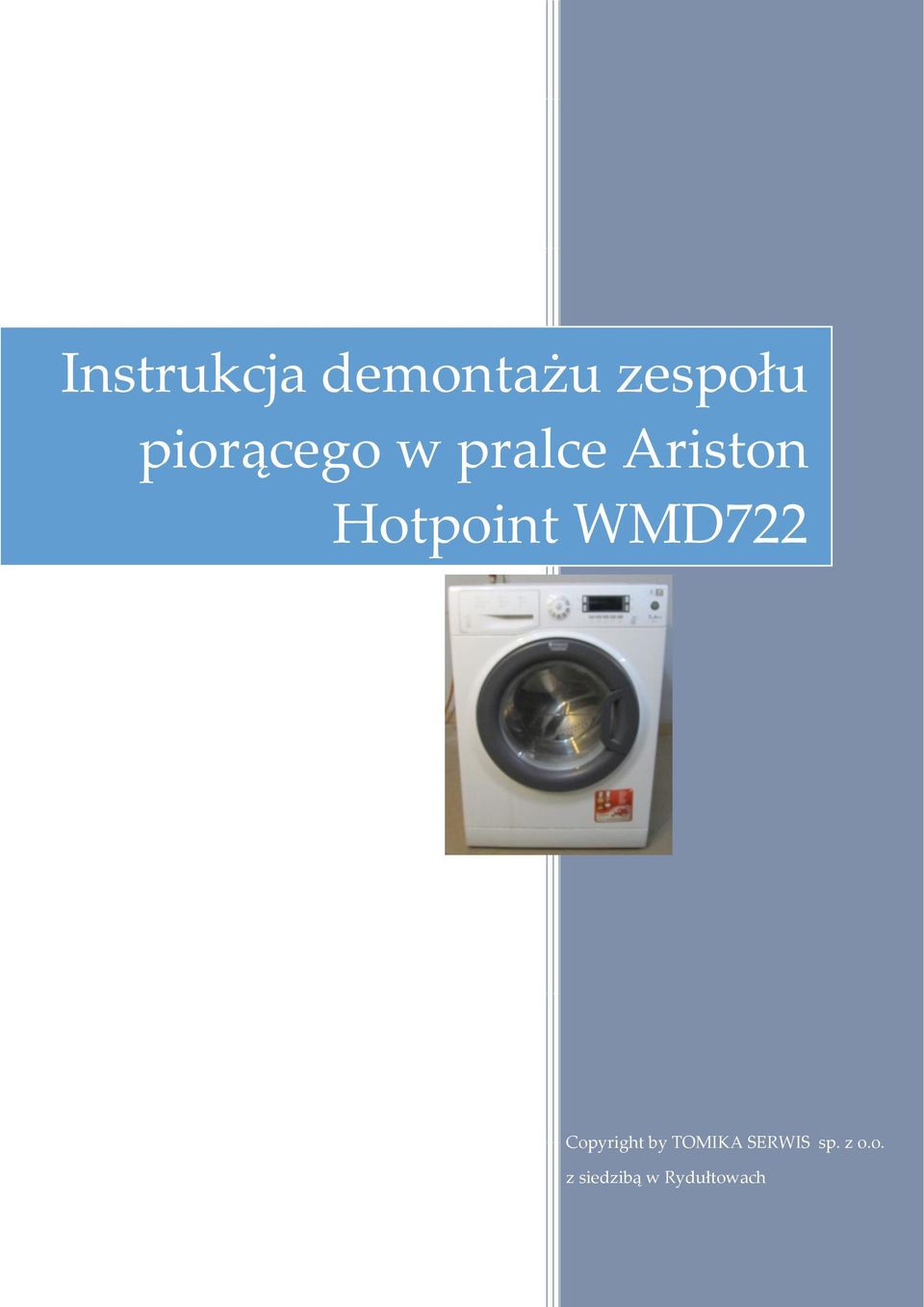 Hotpoint WMD722 Copyright by