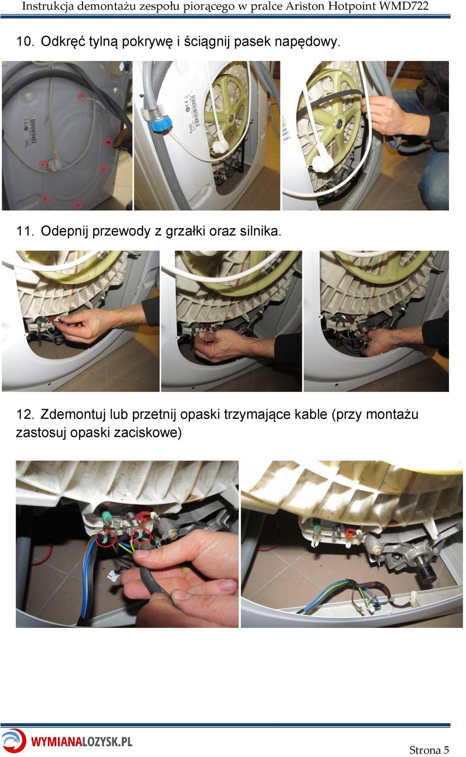 Odepnij przewody z grzałki oraz silnika. 12.