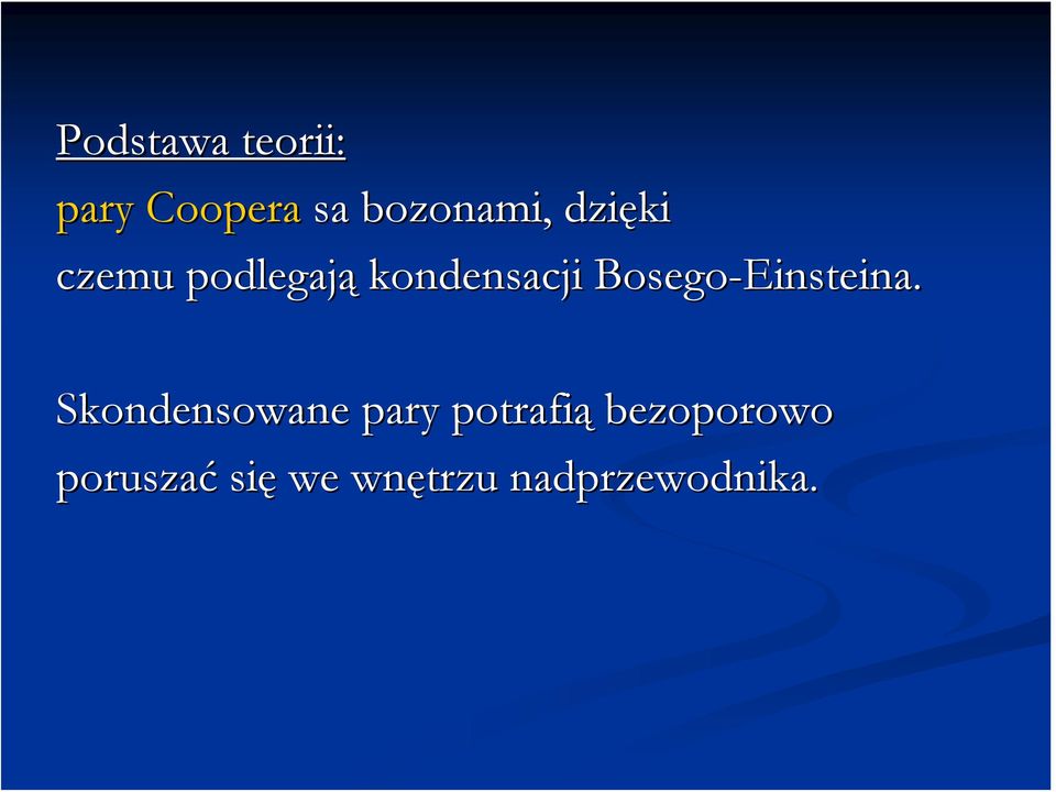 Bosego-Einsteina.